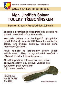 Mgr. Jindřich Špinar - TOULKY TŘEBONÍNSKEM, pátek 12.11.2010 od 18 hod.