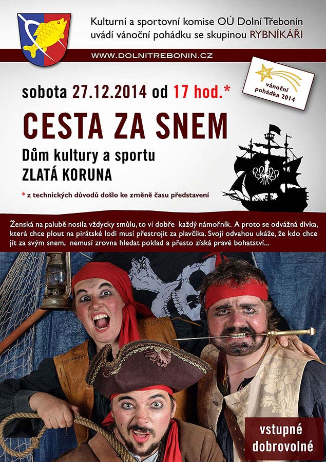 Cesta za snem - vánoční pohádka se skupinou Rybníkáři 27.12.2014 od 17 hod. - POZOR! ZMĚNA ČASU