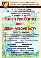 Ženich pro čertici aneb sedmimílové boty - jarní pohádka v podání Divadelního spolku Rolnička Hořice na Šumavě