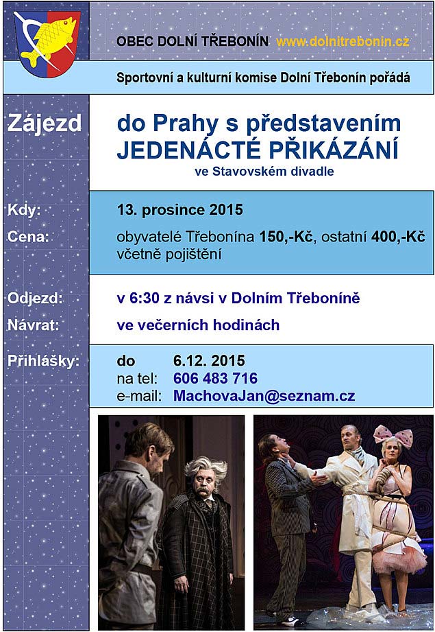 Adventní trhy Praha + divadelní představení "11. příkázání" ve Stavovském divadle 13.12.2015