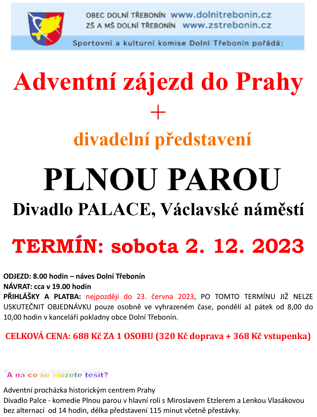 Adventní zájezd do Prahy s komedií Plnou parou v divadle Palace na Václavském náměstí