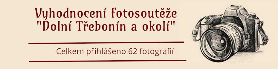 Vyhodnocení fotosoutěže "Dolní Třebonín a okolí"