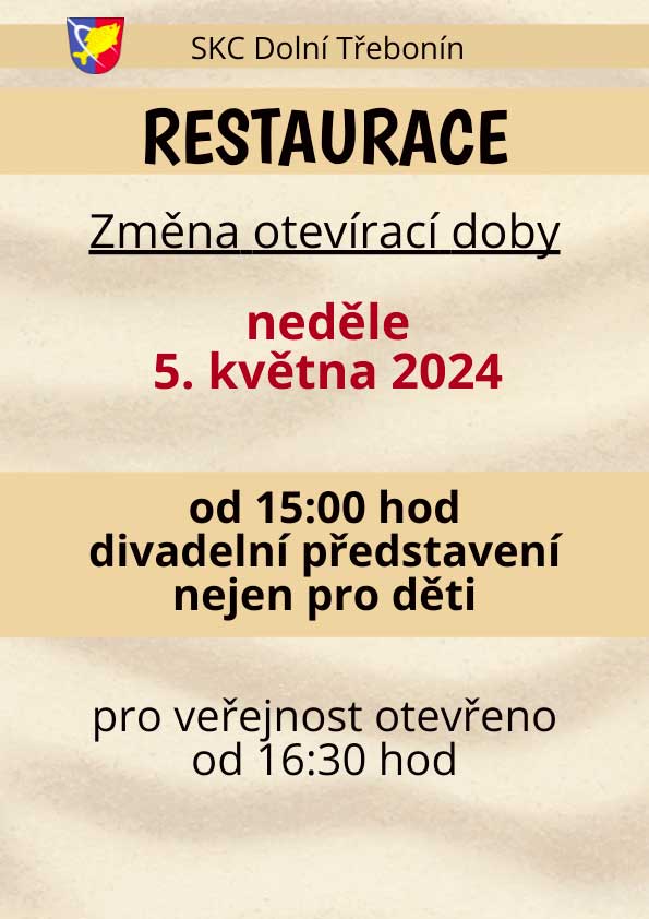 Změna provozní doby restaurace SKC Dolní Třebonín 5. 5. 2024
