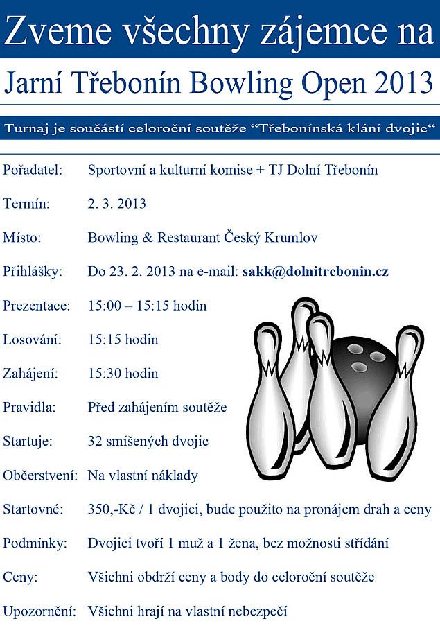 Jarní Třebonín Bowling Open 2013, Bowling klub Horní Brána Český Krumlov, sobota 2.3.2013