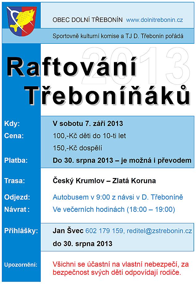 Raftování Třeboníňáků 7. září 2013