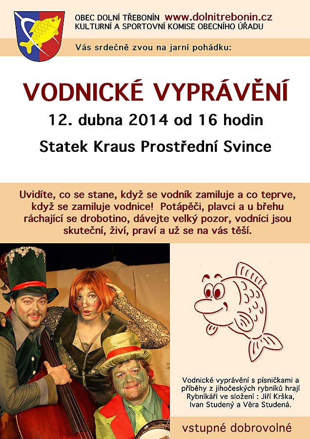 Vodnické vyprávění - jarní pohádka se skupinou Rybníkáři, Statek Kraus 12.4.2014