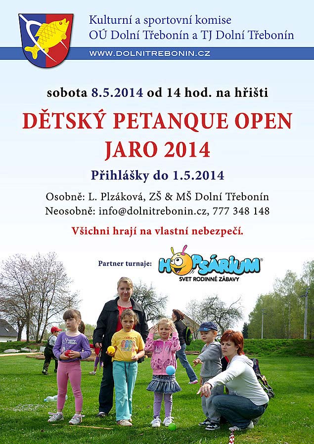 Jarní Dětský Třebonín Petangue Open, obecní hřiště Dolní Třebonín, NÁHRADNÍ TERMÍN 8.5.2014 od 14 hod.