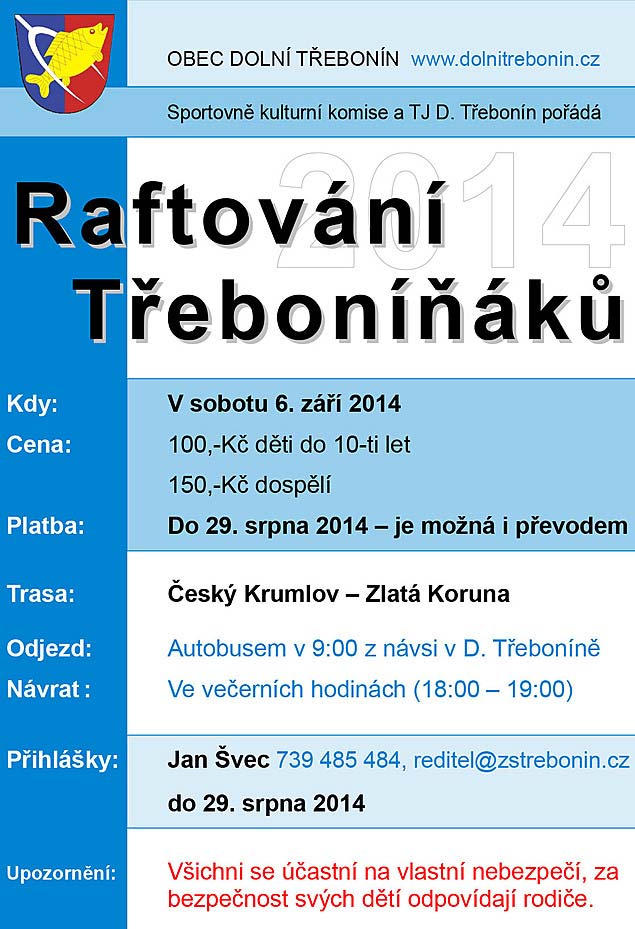 Raftování Třeboníňáků 6. září 2014