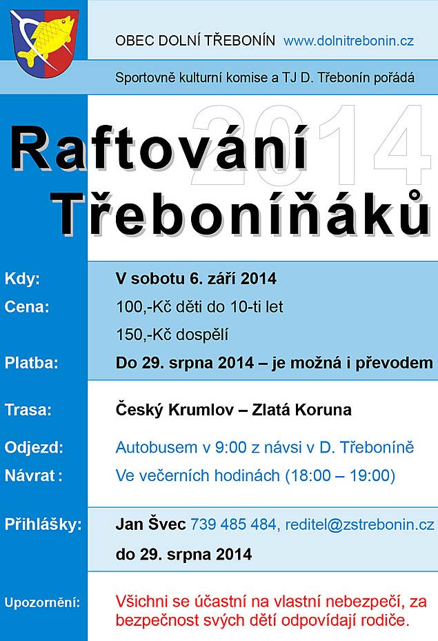 Raftování Třeboníňáků 6. září 2014